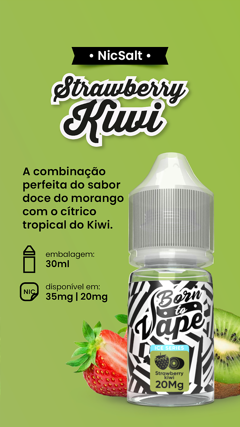 Born to Vape E-Juice Strawberry Kiwi - Nic Salt; vapevaportabacaria.com
